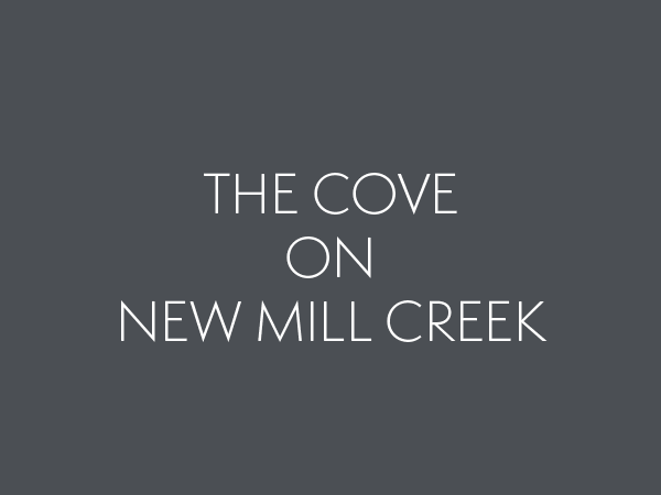 The Cove on New Mill Creek